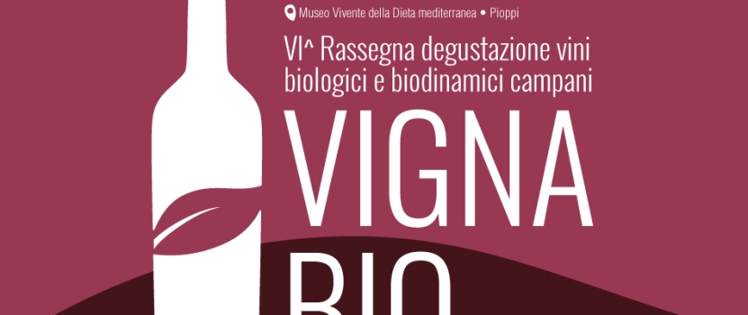 Vigna Bio: Al via la sesta edizione